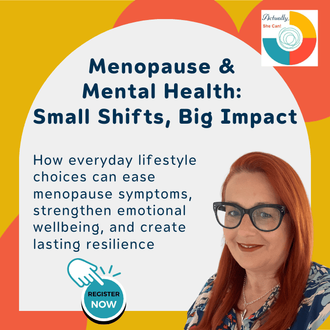 Mental Health & Menopause: Small Shifts, Big Impact